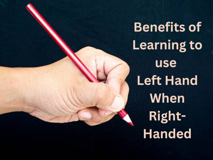 Benefits-of-Learning-to-use-Left-Hand-When-Right-Handed